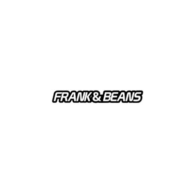 Frank and Beans