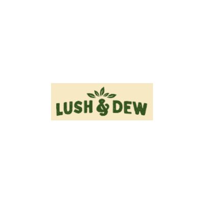 Lush And Dew