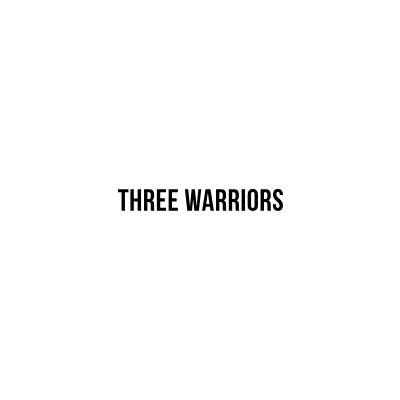 Three Warriors