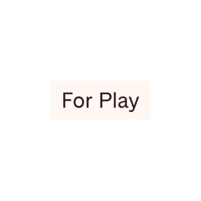 For Play