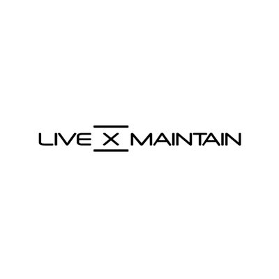 Live X Maintain